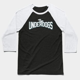 Underdogs Baseball T-Shirt